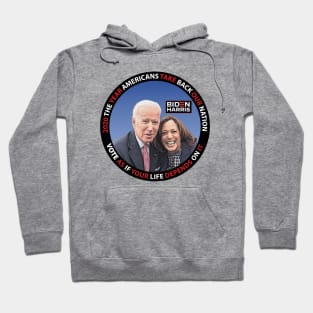 Biden Harris 2020 The Year Americans Take Back Our Nation - in Blue Hoodie